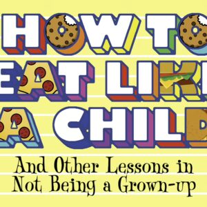 How to eat like a child banner